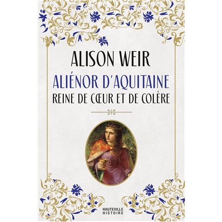 Aliénor d'Aquitaine : Reine de coeur et de colère 27,40 €