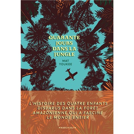 Quarante jours dans la jungle