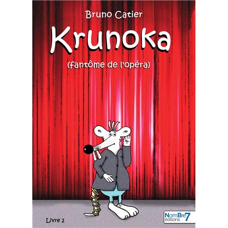 Krunoka - Le fantôme de l'opéra - Tome 2