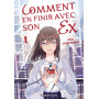 Comment en finir avec son ex - Tome 1
