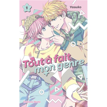 Tout à fait mon genre - Tome 1