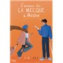 L'amour de La Mecque à Médine