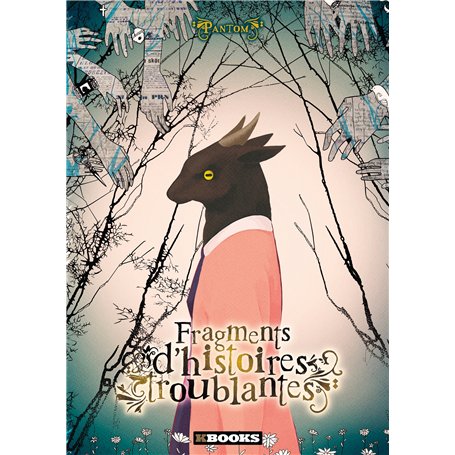 Fragments d'histoires troublantes