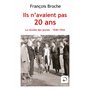 Ils n'avaient pas 20 ans