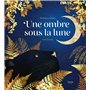 Une Ombre sous la lune