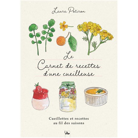 Le carnet de recettes d'une cueilleuse