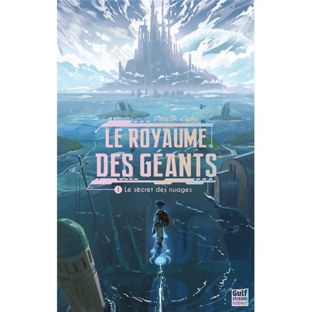 Le Royaume des géants - Tome 1 Le Secret des nuages