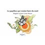 Le papillon qui voulait faire du miel