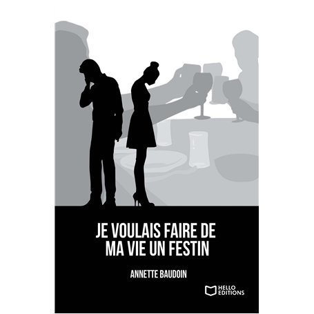 Je voulais faire de ma vie un festin