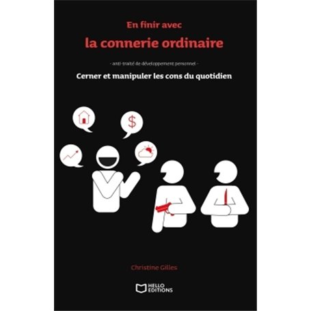 En finir avec la connerie ordinaire !