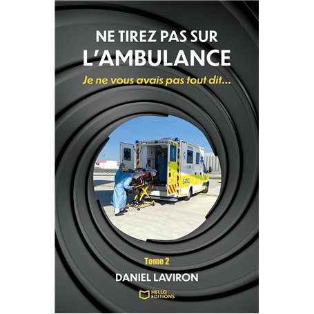 Ne tirez pas sur l'ambulance