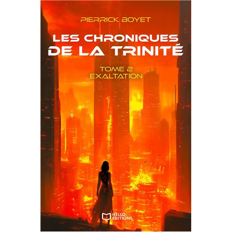 Les Chroniques de la Trinité - Tome II
