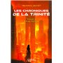 Les Chroniques de la Trinité - Tome II