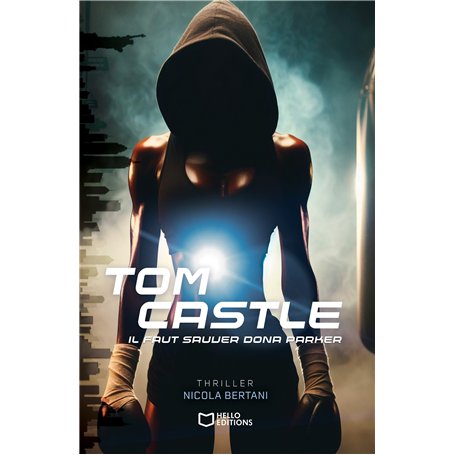 TomCASTLE - Il faut sauver Dona Parker - Tome II