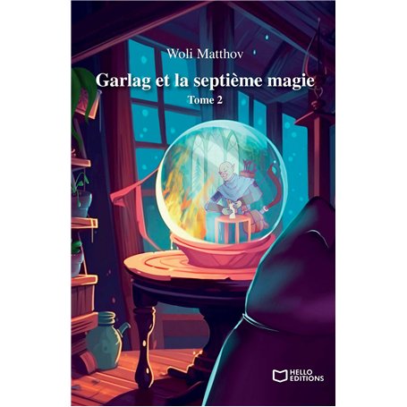 Garlag et la septième magie