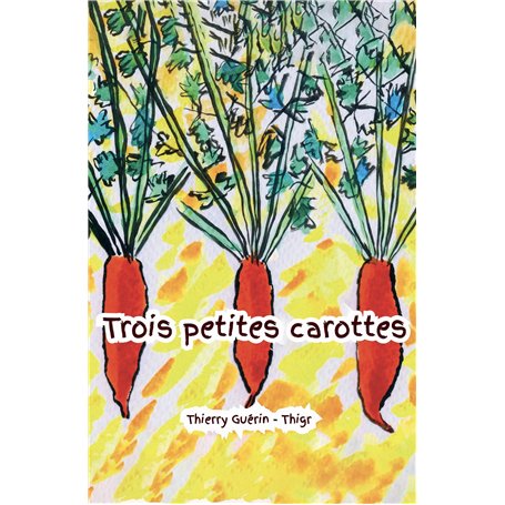 Trois petites carottes