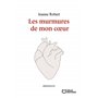 Les murmures de mon coeur