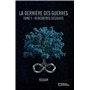 La dernière des guerres - Rencontres décisives