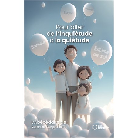 Pour aller de l'inquiétude à la quiétude