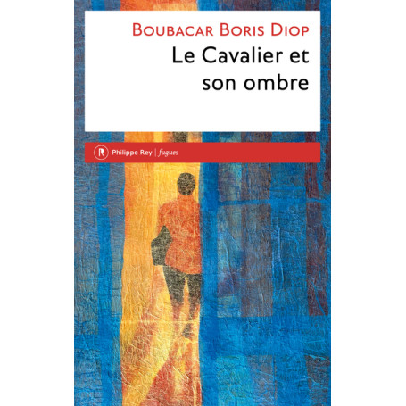 Le Cavalier et son ombre