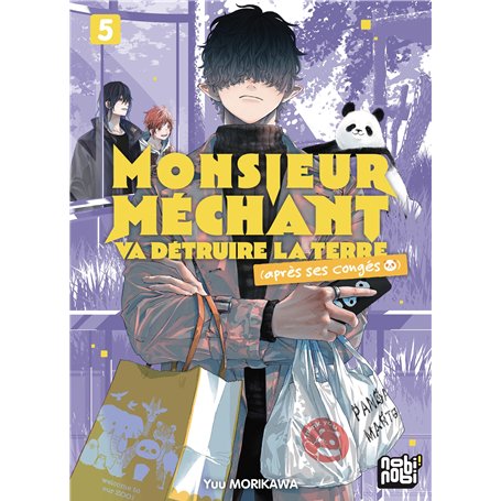 Monsieur Méchant va détruire la terre (après ses congés) T05