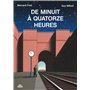 De minuit à quatorze heures