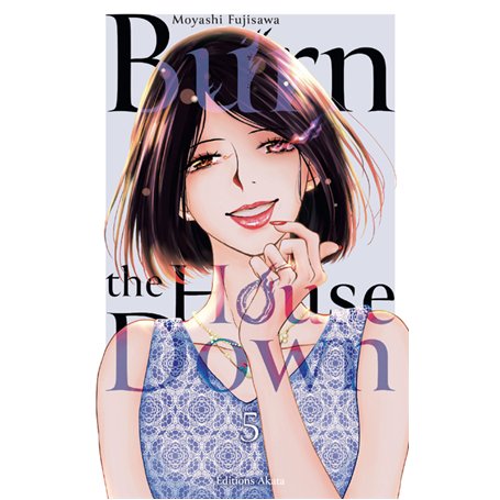 Burn the House Down - Tome 5 (VF)