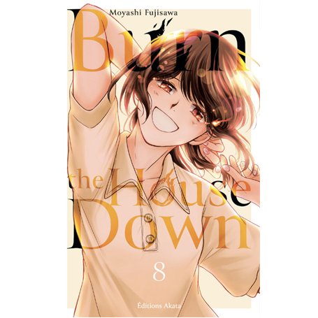 Burn the House Down - Tome 8 (VF)