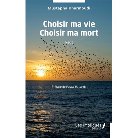 Choisir ma vie Choisir ma mort