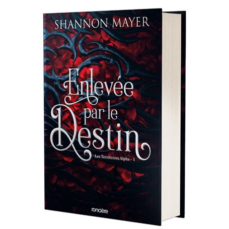 Les Territoires Alpha - Tome 01 Enlevée par le destin (relié collector)