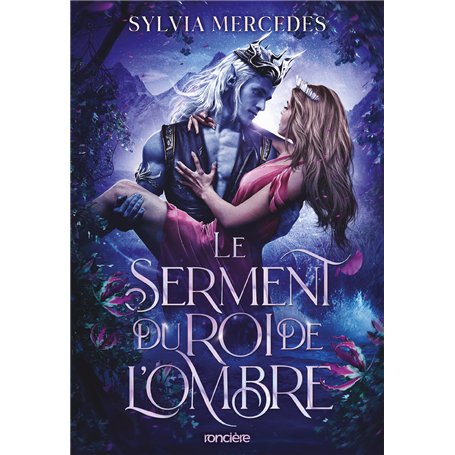 La Promise du roi de l'Ombre - Tome 02 Le Serment du roi de l'Ombre (broché)