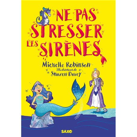 Ne pas stresser les sirènes (broché)