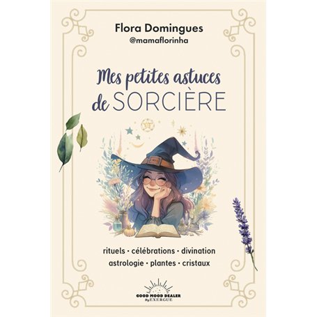 Mes petites astuces de sorcière - Rituels-célébrations-divination-astrologie-plantes-cristaux
