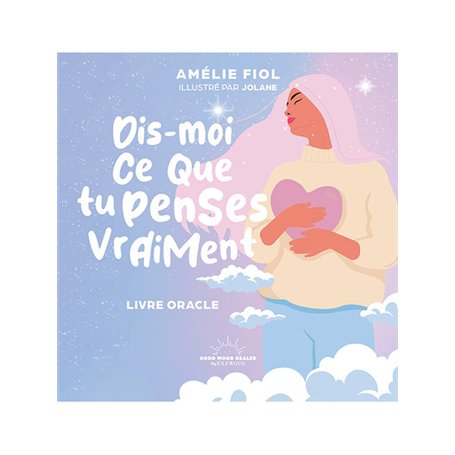 Dis-moi ce que tu penses vraiment - Livre-oracle