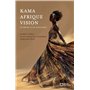 Kama Afrique Vision - Le réveil d'un continent