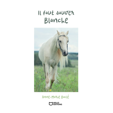 Il faut sauver Blanche