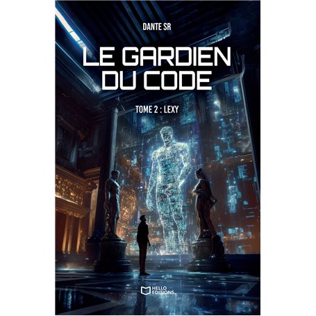Le Gardien du Code - Tome 2 : Lexy