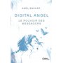 Digital Angel - Le pouvoir des messagers