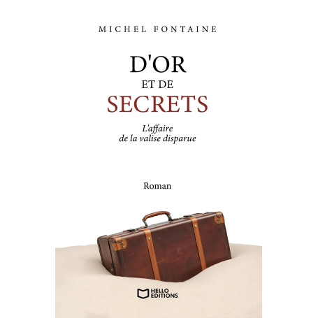 D'or et de secrets - L'affaire de la valise disparue