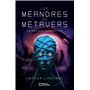 Les Méandres du Métavers - Tome I : Les Portes de la perception