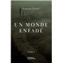Un monde enfadé - Tome I