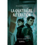La quatrième altération - Première partie