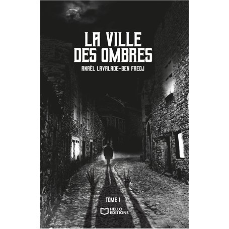 La Ville des Ombres - Tome I