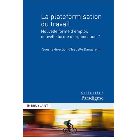 La plateformisation du travail - Nouvelle forme d'emploi