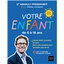 Votre enfant de 0 à 16 ans
