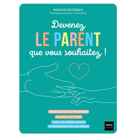Devenez le parent que vous souhaitez !