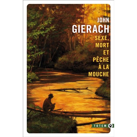 Sexe mort et pêche à la mouche