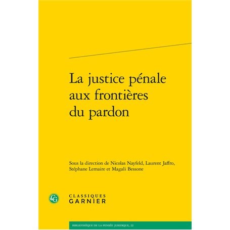 La justice pénale aux frontières du pardon