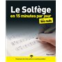 Le solfège en 15 minutes par jour pour les Nuls Mégapoche
