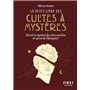 Le Petit livre des cultes à mystères